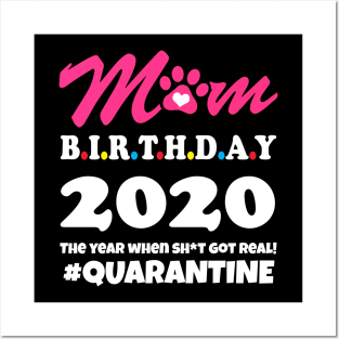 Mom birthday 2020 Quarantine Posters and Art